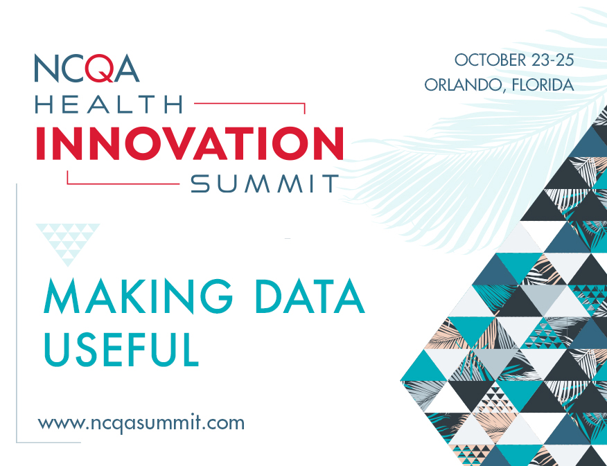 Making Data Useful: See It at the Summit - NCQA